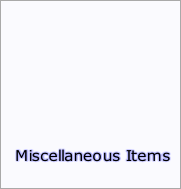 Miscellaneous Items